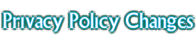 Privacy Policy Changes